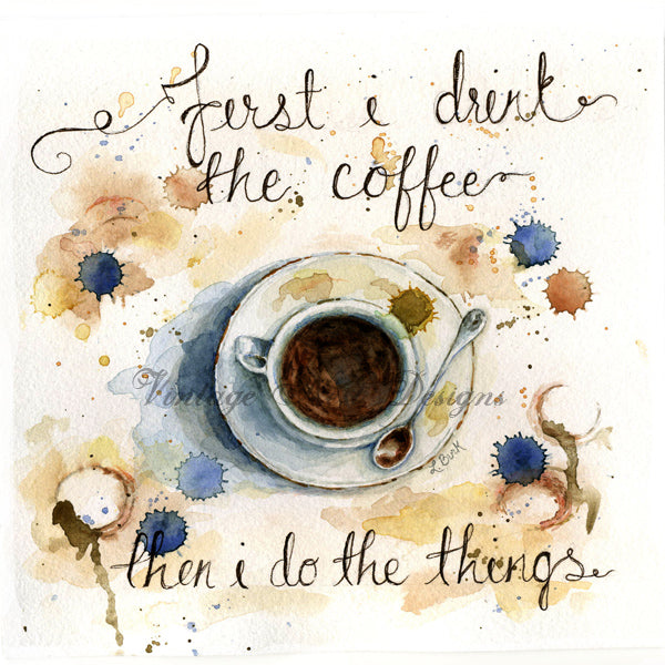 Digital Print But Coffee First Sign No.4 Watercolor Painting Instant Download